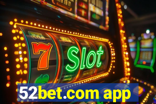 52bet.com app